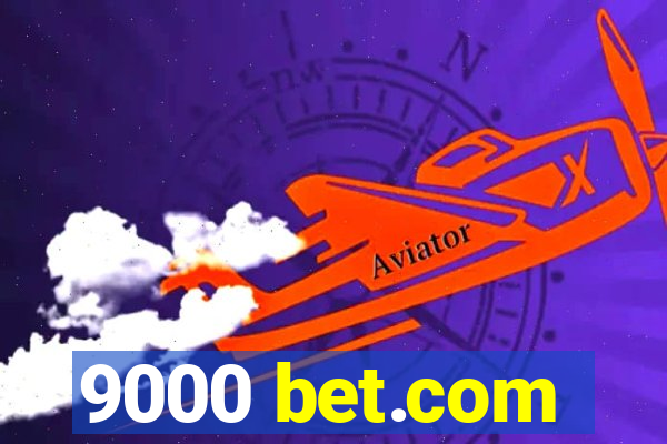 9000 bet.com